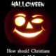 Why Christians Should Celebrate Halloween – and Evangelize the Culture